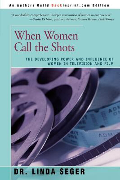 When Women Call the Shots : The Developing Power and Influence of