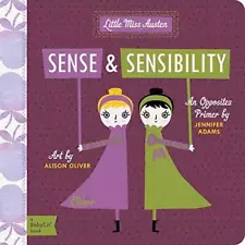 Sense & Sensibility: A BabyLitÂ® Opposites Primer - Board book - GOOD