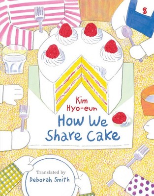 How We Share Cake by Kim Hyo-eun Hardcover Book