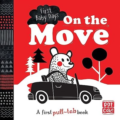 First Baby Days: On the Move: A pull-tab..., Pat-a-Cake
