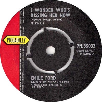 Emile Ford & The Checkmates - I Wonder Who's Kissing Her Now