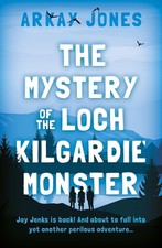 The Mystery of the Loch Kilgardie Monster by Arkay Jones Paperback Book