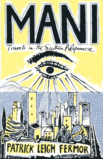 Mani: Travels in the Southern Peloponnese-Patrick Leigh Fermor - Image 4