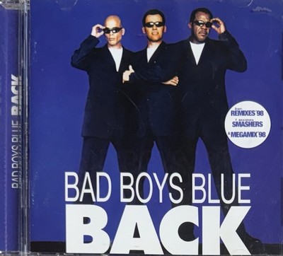 Back by Bad Boys Blue (CD, Sep-1998, BMG International)