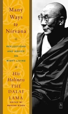 Many Ways to Nirvana: Reflections and Advice on Right Living - Paperback - GOOD