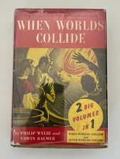 When Worlds Collide + After 2 Volumes in 1 Philip Wylie Edwin Balmer HC DJ 1933