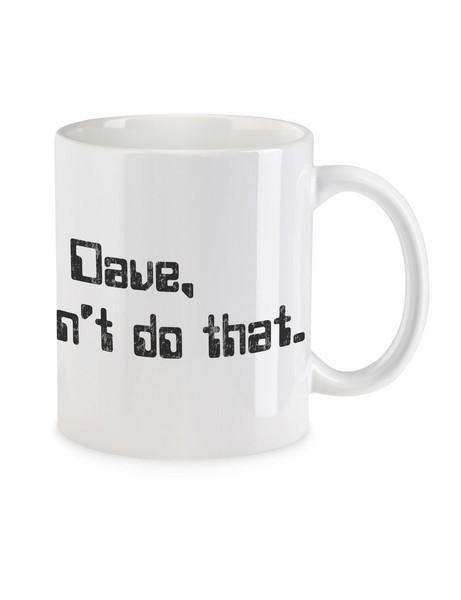 I'm Sorry Dave Kaffeetasse Hal 9000 2001 2010 A Space Fun Nerd Geek Odyssey-image