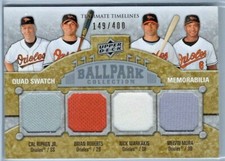Ripken / Roberts / Markakis / Mora - 2009 UD Ballpark Quad Card Ser# 149/400