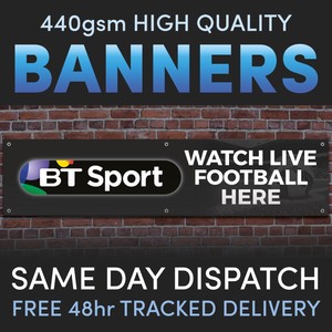 Watch Live Football Bt Sport Vinyl Banner Advertising Pubs Or