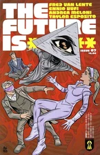 Future Is ****** #7 Rekcah Comics cyber sci-fi epic Van Lente Allred hacker