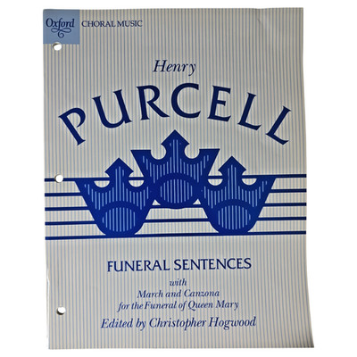 Henry Purcell Funeral Sentences for Queen Mary Choral Music Oxford Organ Vocal