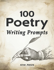 100 Peotry Writing Prompts: Creative Poetry Writing Journal, 100 Inpirational Wr