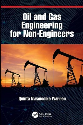 Oil and Gas Engineering for Non-Engineers Quinta Nwanosike Warren Taschenbuch