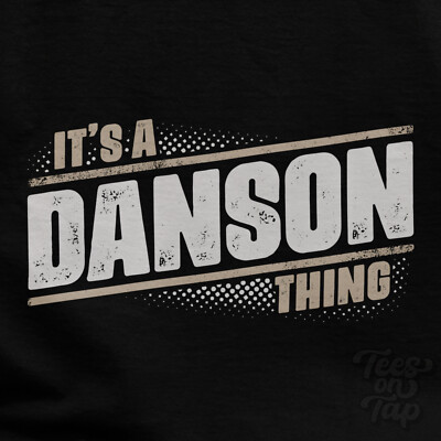 IT'S A DANSON THING T-SHIRT Name Nachname lustig Familie Geschenkidee