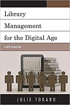 Julie Todaro - Library Management for the Digital Age   A New Paradigm - X555z