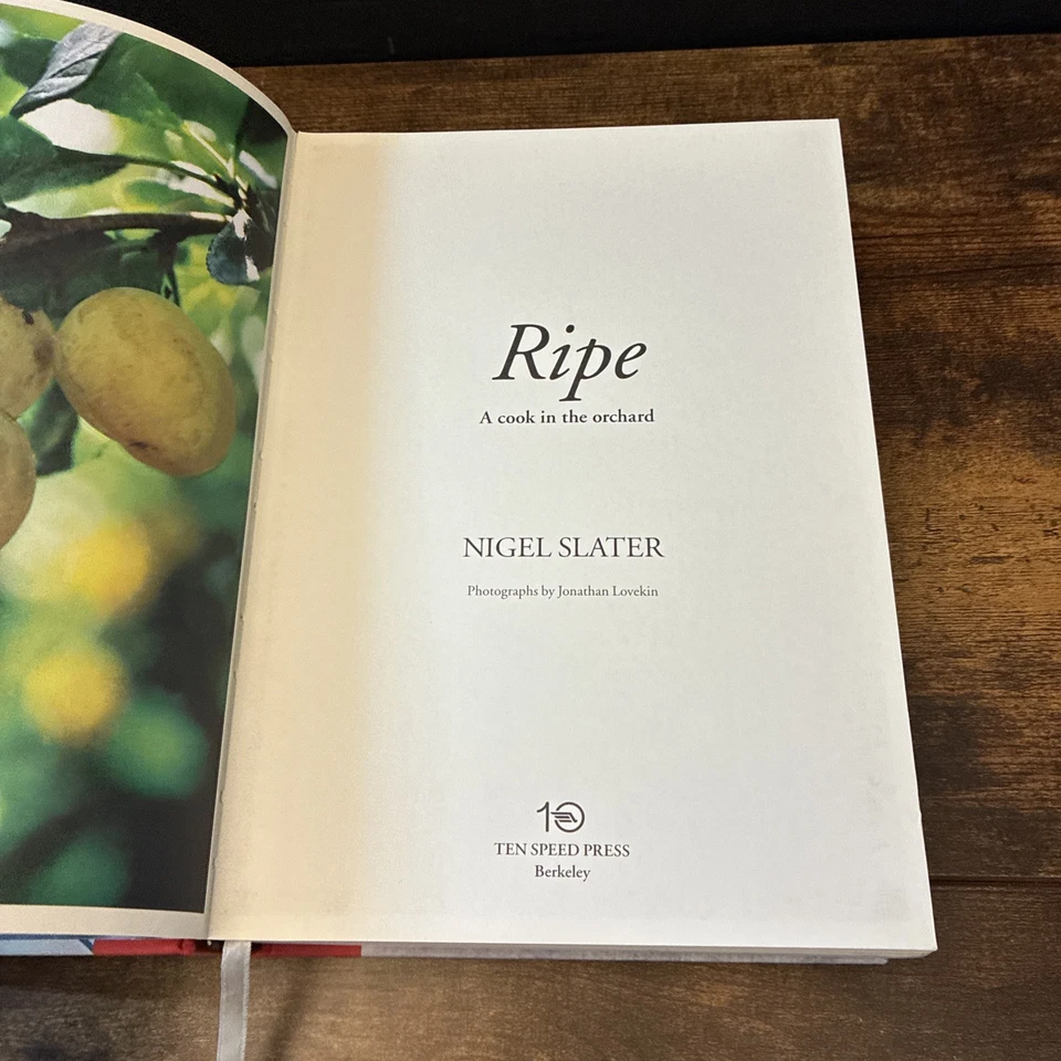 Ripe: A Cook in the Orchard by Nigel Slater 2012 First US Edition Fruit Cookbook - Image 3 of 4