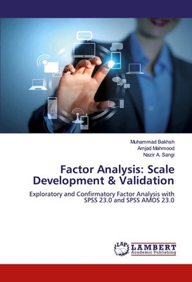 Muhammad Bakhsh (u. a.) | Factor Analysis: Scale Development & Validation | Buch