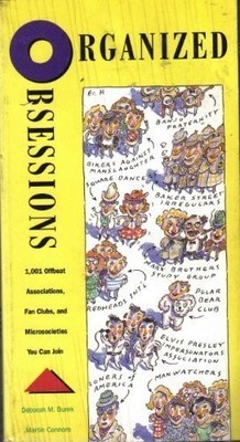 ORGANIZED OBSESSIONS: 1,001 OFFBEAT ASSOCIATIONS, FAN By Deborah M. Burek VG
