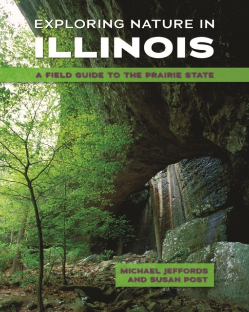 Exploring Nature in Illinois by Michael Jeffords PAPERBACK 9780252079900