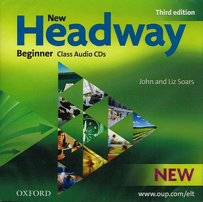 Oxford NEW HEADWAY Beginner THIRD EDITION Class Audio CDs by J & L Soars @ NEW