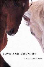Love and Country by Christina Adam Hardcover Very Good 