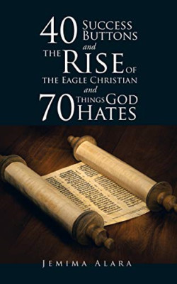 40 Success Buttons and the Rise of the Eagle Christian  -  NEW Jemima Alara 2015