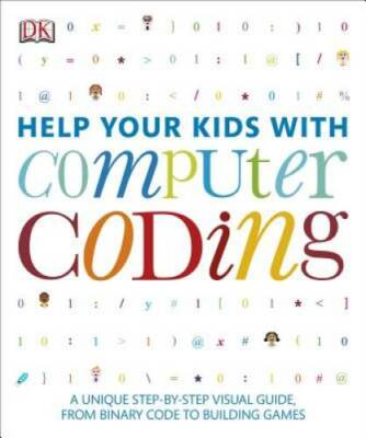 Help Your Kids with Computer Coding - Paperback By DK Publishing - GOOD