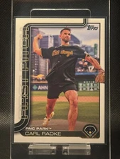 2025 Topps Series 1 Baseball - CARL RADKE First Pitch #6