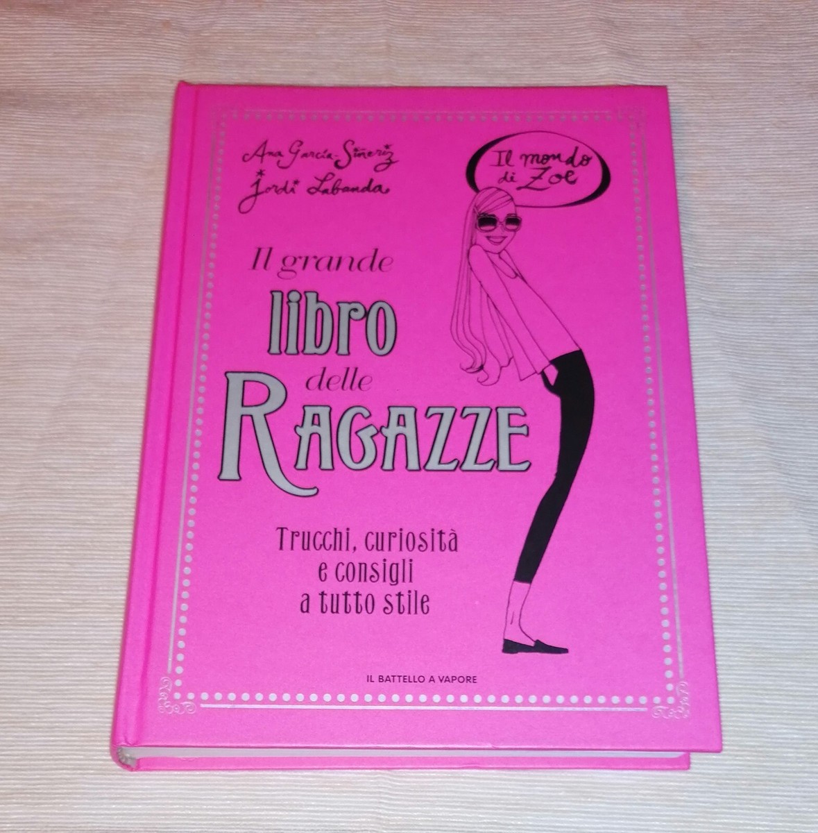 Il grande libro delle Il mondo di Ana Garcia Siñeriz