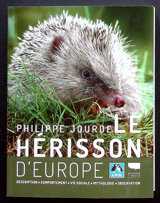 DER IGEL EUROPAS: BESCHREIBUNG VERHALTEN SOZIALES LEBEN - P. JOURDE -2020-