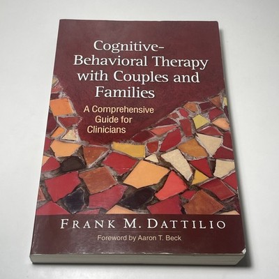 Cognitive-Behavioral Therapy with Couples and Families:... - Dattilio, Frank M.