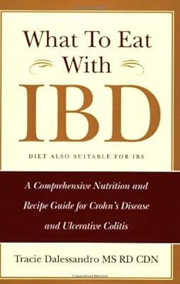 What to Eat with IBD: A Comprehensive Nutrition and Recipe Guide for Crohns Dise