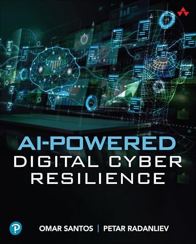 Ai-Powered Digital Cyber Resilience Omar Santos - Image 4