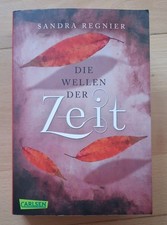 Die Zeitlos-Trilogie 2: Die Wellen der Zeit von Sandra Regnier (2015,...