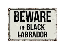157VS Beware Of Black Labrador 8 "x 12" Vintage Aluminum Retro Metal Sign