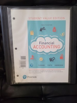 Financial Accounting - Student Value Twelfth Edition by Wendy Tietz (Pearson)