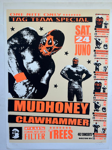 Mudhoney screen printed poster made by hand #20/100 / Lee Bolton/ 20" x 26"