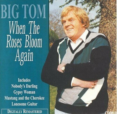 When the Roses Bloom Again CD Big Tom Neu & Versiegelt