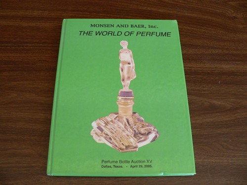 Monsen & Baer Perfume Bottle Auction Catalog XV 2005 The World of Perfume