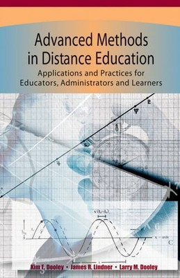 ADVANCED METHODS IN DISTANCE EDUCATION: APPLICATIONS AND By Kim E. Dooley *VG+*