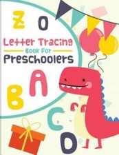 Letter Tracing Book For Preschoolers: Letter Tracing Preschool, Letter Trac...