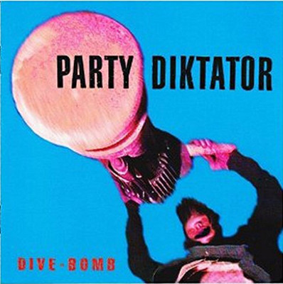 PARTY DIKTATOR Dive Bomb CD (1996 Roadrunner Records) Neu!