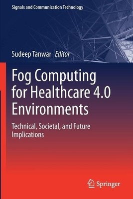 Fog Computing für das Gesundheitswesen 4.0 Umgebungen - 9783030461997