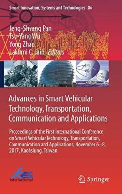 Advances in Smart Vehicular Technology, Transportation (2017)