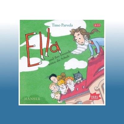 Ella 18. Ella und ihre Freunde retten die Schule,2 Audio-CD | Timo Parvela