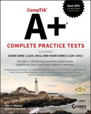 CompTIA A+ Complete Practice Tests: Exam 220-1001 and Exam 220-1002 - GOOD