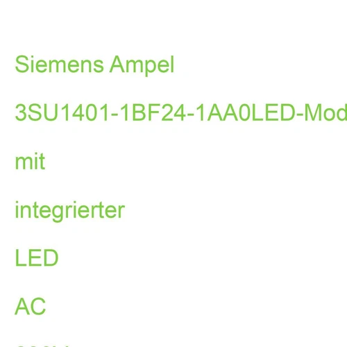 Siemens Ampel 3SU1401-1BF24-1AA0LED-Modul mit integrierter LED AC 230V 3SU14011B