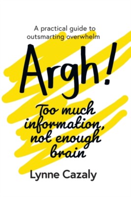 Cazaly - Argh! Too much information not enough brain  A practical gui - X555z