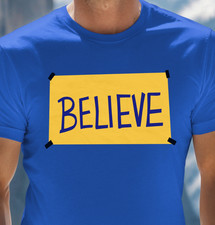 Believe sign T-Shirt | Ted Lasso Inspired Tee, Inspirational Message Shirt