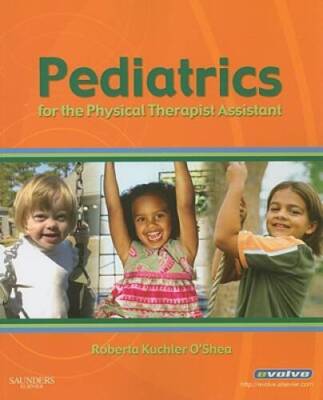 Pediatrics for the Physical Therapist Assistant, 1e - Paperback - GOOD